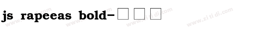 js rapeeas bold字体转换